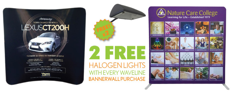 2 free halogen lights with every waveline bannerwall purchase!