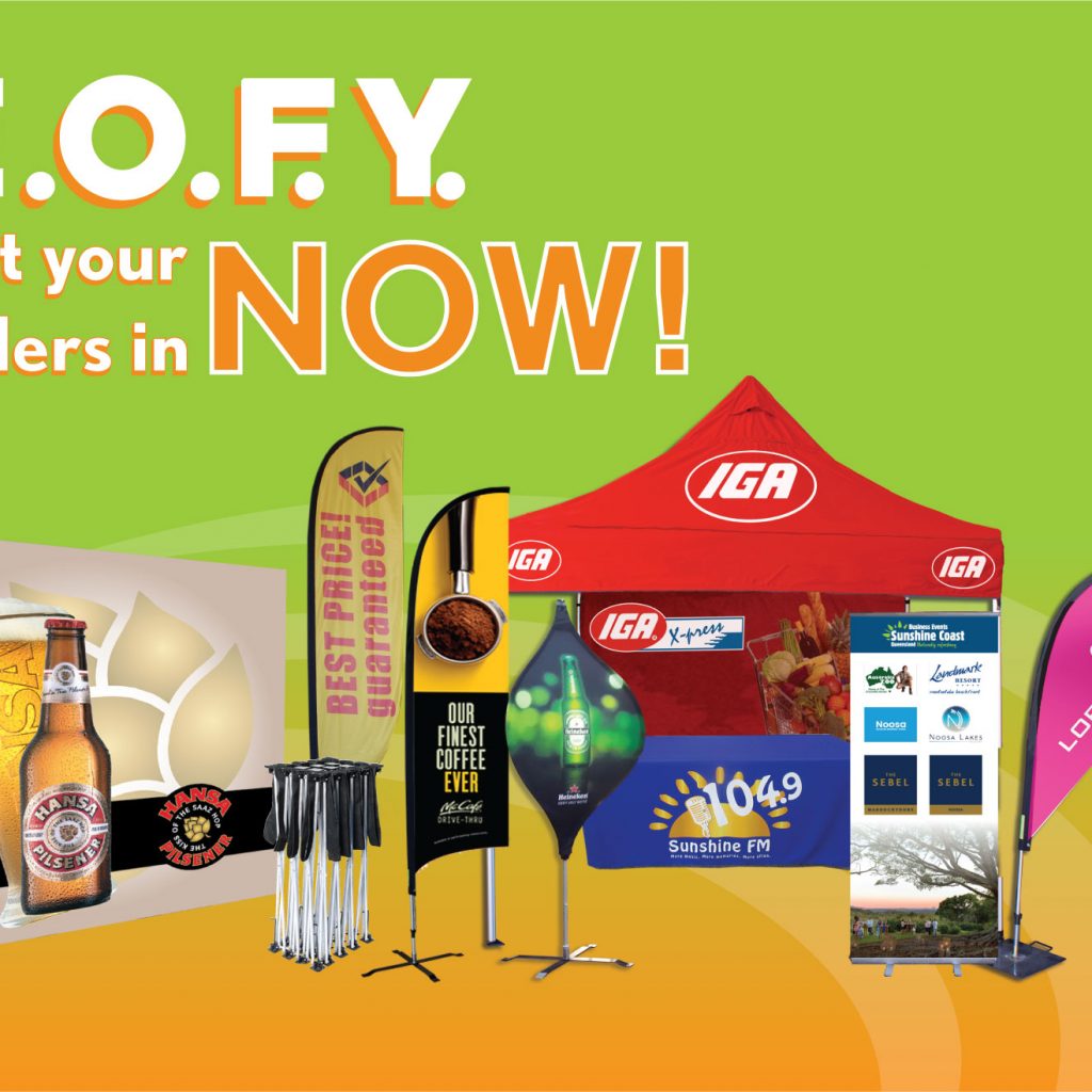 EOFY Get your orders in NOW!